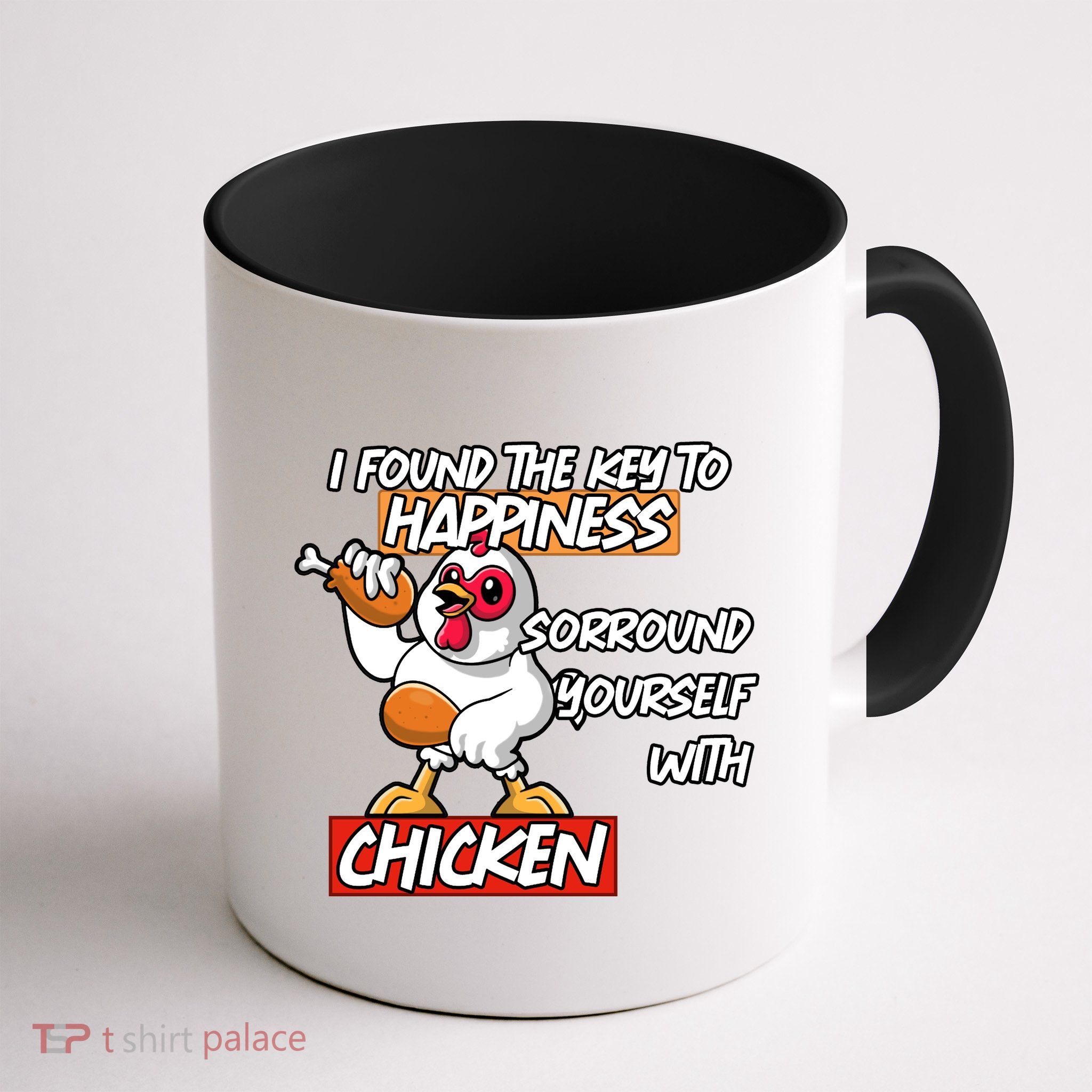 I Found The Key To Happiness, Surround Yourself With Chickens Mug