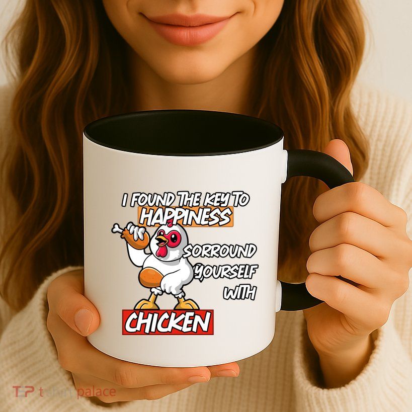 I Found The Key To Happiness, Surround Yourself With Chickens Mug