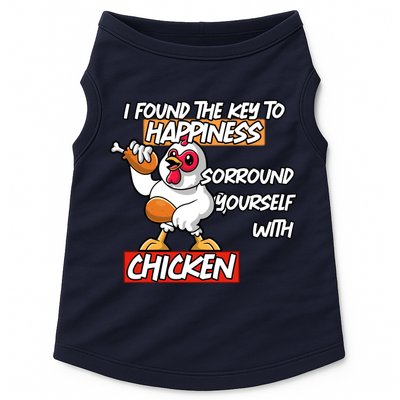 I Found The Key To Happiness, Surround Yourself With Chickens Doggie Tank