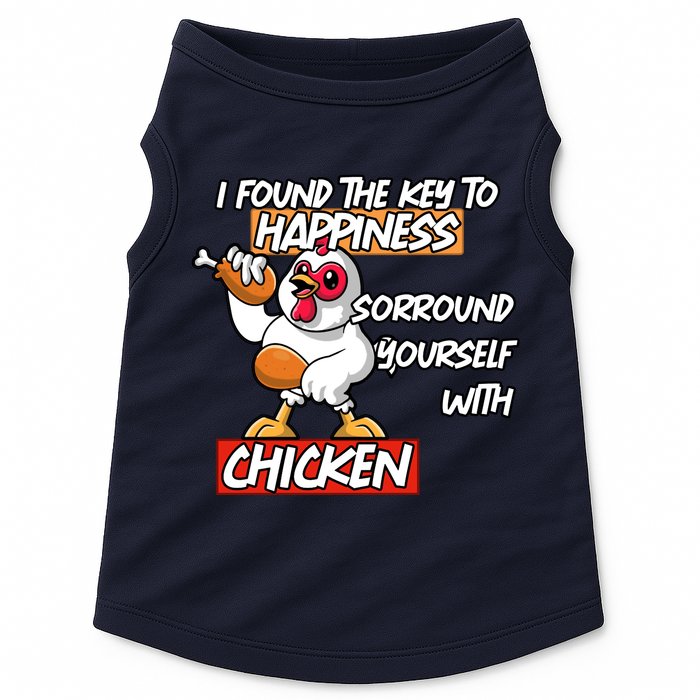 I Found The Key To Happiness, Surround Yourself With Chickens Doggie Tank