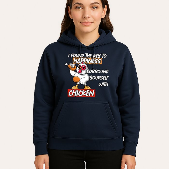 I Found The Key To Happiness, Surround Yourself With Chickens Hoodie