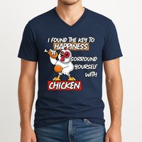 I Found The Key To Happiness, Surround Yourself With Chickens V-Neck T-Shirt