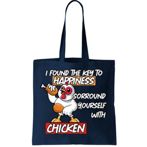 I Found The Key To Happiness, Surround Yourself With Chickens Tote Bag