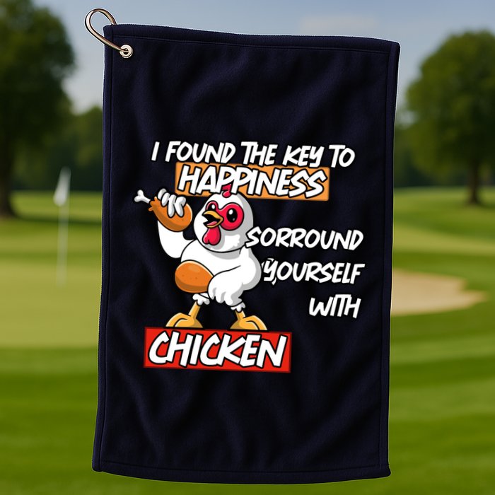 I Found The Key To Happiness, Surround Yourself With Chickens Golf Towel