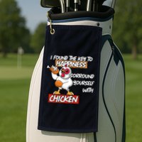 I Found The Key To Happiness, Surround Yourself With Chickens Golf Towel
