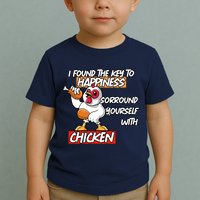 I Found The Key To Happiness, Surround Yourself With Chickens Toddler T-Shirt