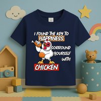 I Found The Key To Happiness, Surround Yourself With Chickens Toddler T-Shirt