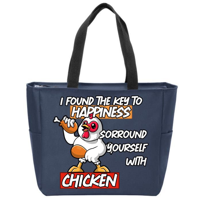 I Found The Key To Happiness, Surround Yourself With Chickens Zip Tote Bag