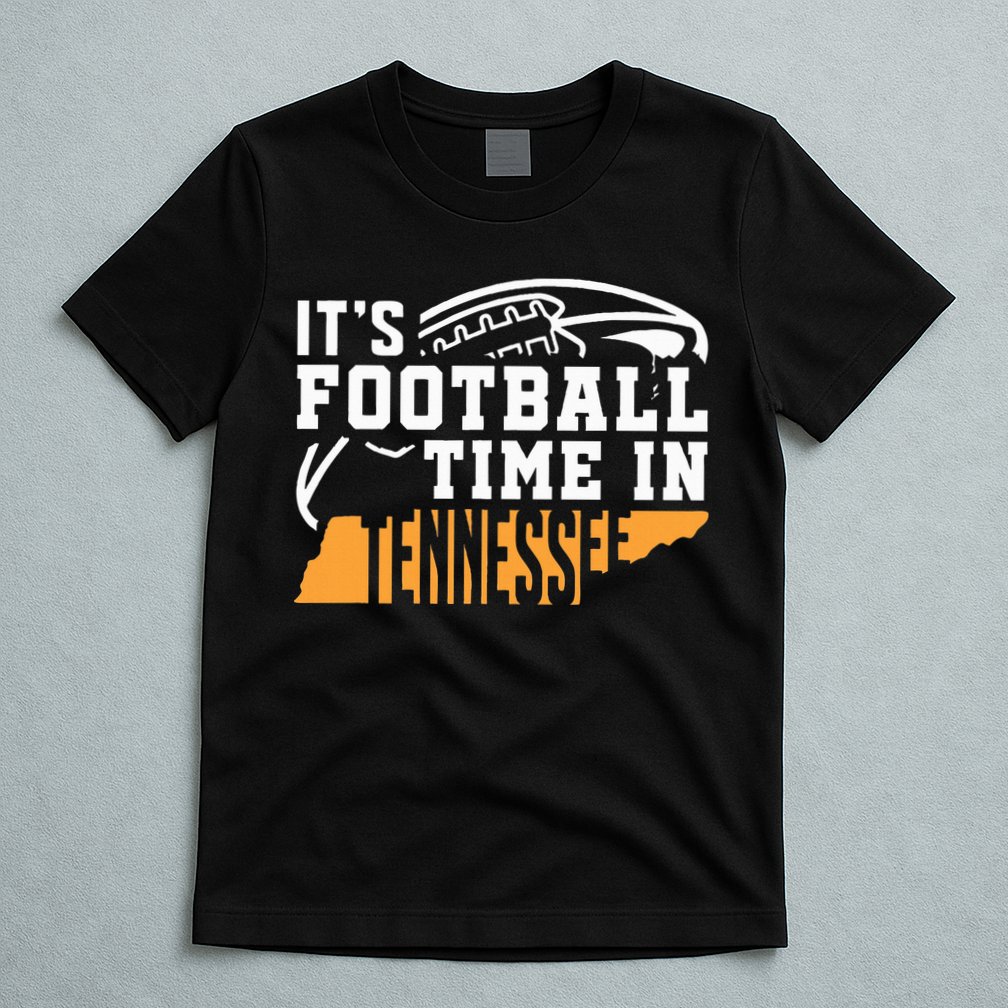 ItS Football Time In Tennessee Orange And White T-Shirt