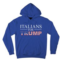 Italians For Trump Donald Trump 2024 Elections Gift Hoodie