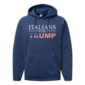 Italians For Trump Donald Trump 2024 Elections Gift Performance Fleece Hoodie