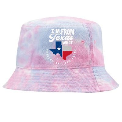 I'm From Texas What Country Are From Proud Texan Tie-Dyed Bucket Hat