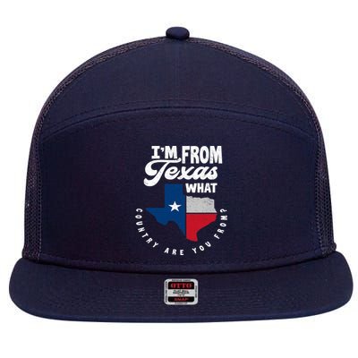 I'm From Texas What Country Are From Proud Texan 7 Panel Mesh Trucker Snapback Hat