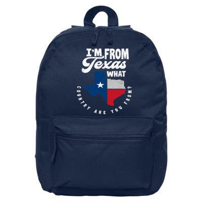 I'm From Texas What Country Are From Proud Texan 16 in Basic Backpack
