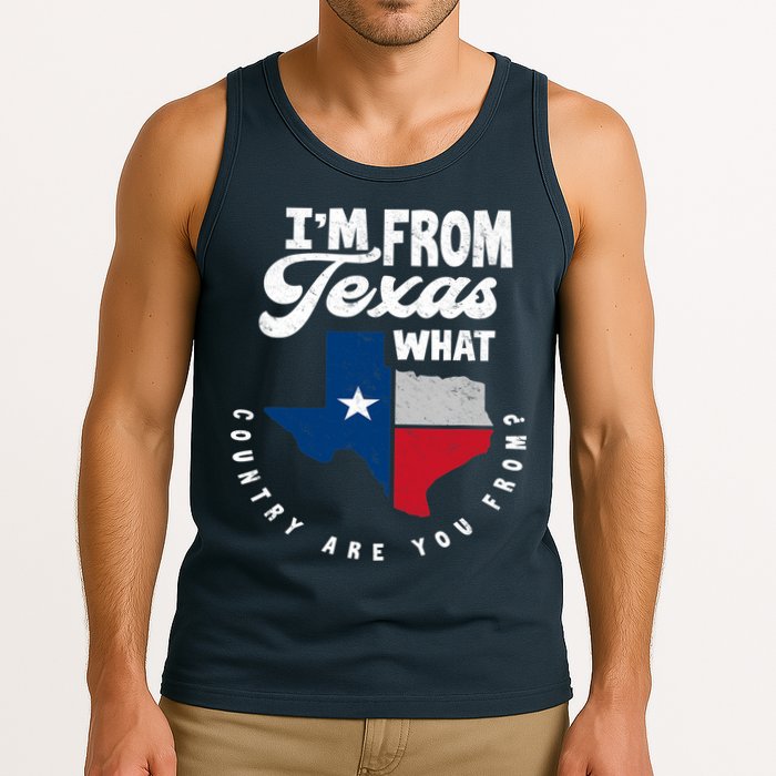 I'm From Texas What Country Are From Proud Texan Tank Top