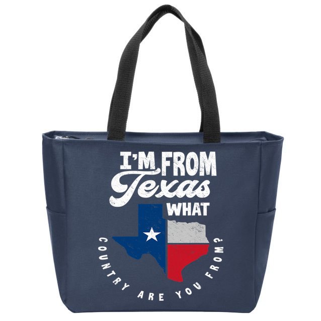I'm From Texas What Country Are From Proud Texan Zip Tote Bag