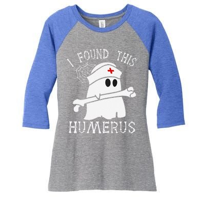 I Found This Humerus Funny Ghost Nurse Halloween Women's Tri-Blend 3/4-Sleeve Raglan Shirt