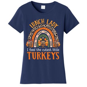 I Feed The Cutest Little Turkeys Thanksgiving Lunch Lady Women's T-Shirt