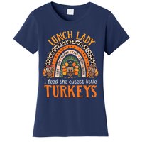 I Feed The Cutest Little Turkeys Thanksgiving Lunch Lady Women's T-Shirt