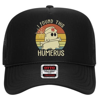 I Found This Humerus Halloween Nurse Nursing Ghost Humorous High Crown Mesh Back Trucker Hat