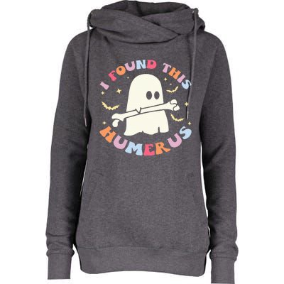 I Found This Humerus Bone Funny Halloween Ghost Nurse Doctor Womens Funnel Neck Pullover Hood