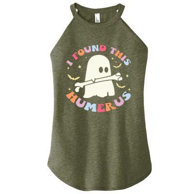 I Found This Humerus Bone Funny Halloween Ghost Nurse Doctor Women's Perfect Tri Rocker Tank