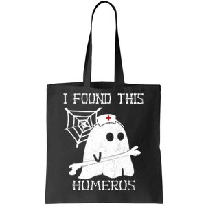 I Found This Humerus Tote Bag