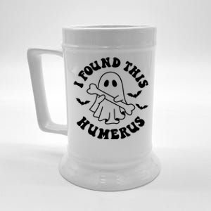 I Found This Humerus Halloween Ghoul Ghost Beer Stein