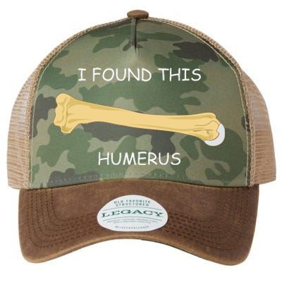 I Found This Humerus Bone Funny Legacy Tie Dye Trucker Hat