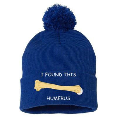 I Found This Humerus Bone Funny Pom Pom 12in Knit Beanie