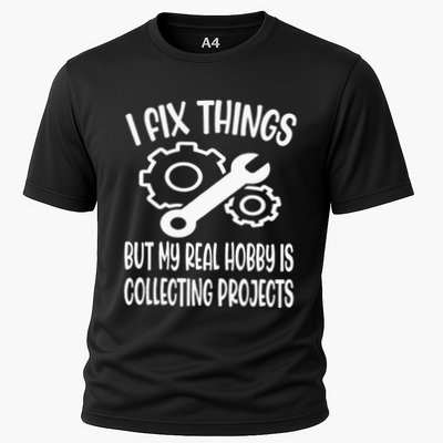 I fix things but my Hobby is Collecting Projects Mechanic Performance Shirt
