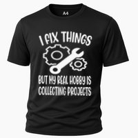 I fix things but my Hobby is Collecting Projects Mechanic Performance Shirt