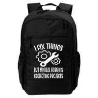 I fix things but my Hobby is Collecting Projects Mechanic Backpack