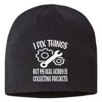 I fix things but my Hobby is Collecting Projects Mechanic Sustainable Beanie