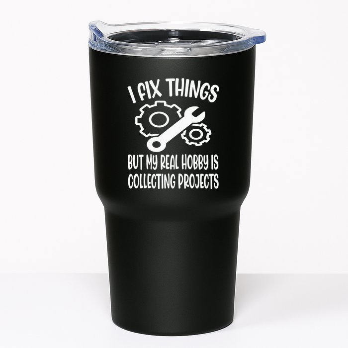 I fix things but my Hobby is Collecting Projects Mechanic Tumbler