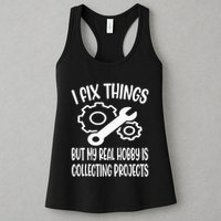 I fix things but my Hobby is Collecting Projects Mechanic Womens Tank Top