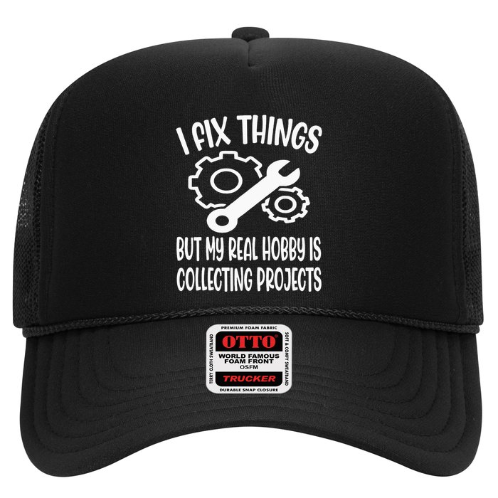I fix things but my Hobby is Collecting Projects Mechanic Trucker Hat