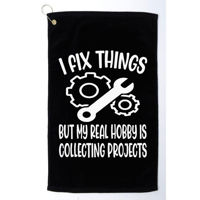 I fix things but my Hobby is Collecting Projects Mechanic Golf Towel