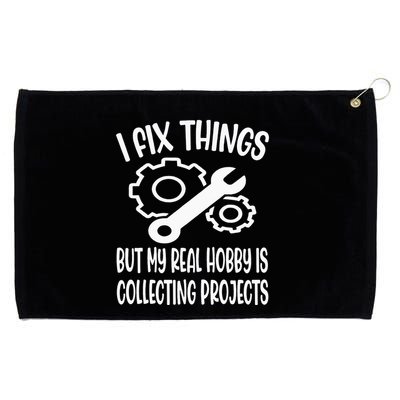 I fix things but my Hobby is Collecting Projects Mechanic Grommeted Golf Towel