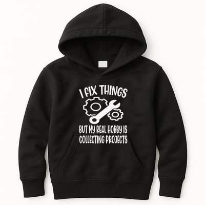 I fix things but my Hobby is Collecting Projects Mechanic Kids Hoodie