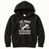 I fix things but my Hobby is Collecting Projects Mechanic Kids Hoodie