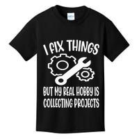 I fix things but my Hobby is Collecting Projects Mechanic Kids T-Shirt