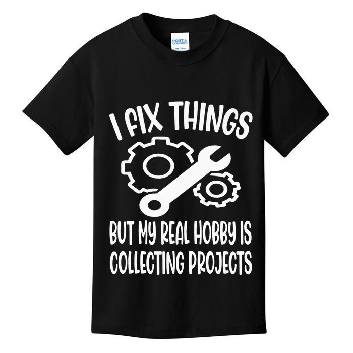 I fix things but my Hobby is Collecting Projects Mechanic Kids T-Shirt