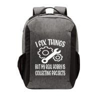 I fix things but my Hobby is Collecting Projects Mechanic Vector Backpack