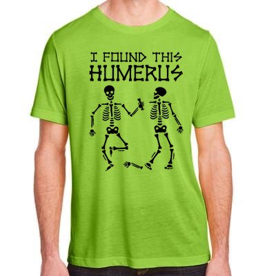 I Found This Humerus Funny Halloween Skeletons Adult ChromaSoft Performance T-Shirt