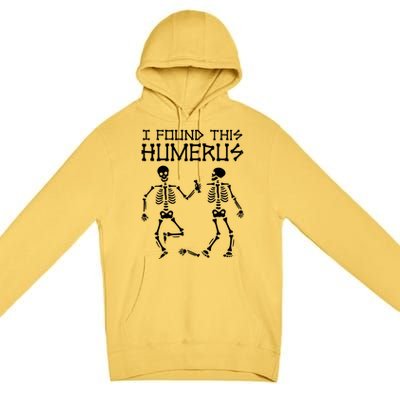 I Found This Humerus Funny Halloween Skeletons Premium Pullover Hoodie