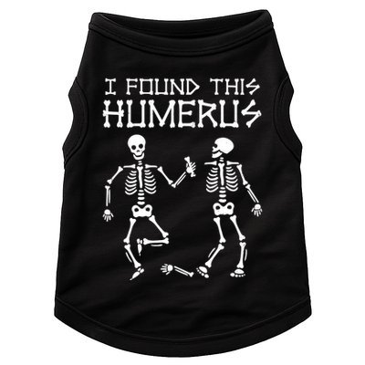 I Found This Humerus Funny Halloween Skeletons Doggie Tank