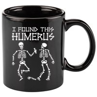 I Found This Humerus Funny Halloween Skeletons 11oz C Handle Ceramic Mug
