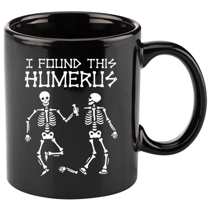 I Found This Humerus Funny Halloween Skeletons 11oz C Handle Ceramic Mug