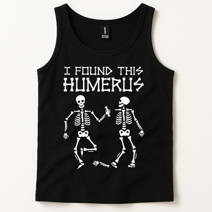 I Found This Humerus Funny Halloween Skeletons Tank Top